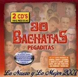 Download Various - 30 Bachatas Pegaditas Lo Nuevo Y Lo Mejor 2007