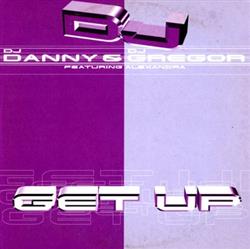 Download DJ Danny & DJ Gregor - Get Up