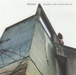 Album herunterladen MariMari - Everyday Under The Blue Blue Sky