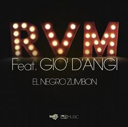 online anhören RVM Feat Gio' D'Angi - El Negro Zumbon