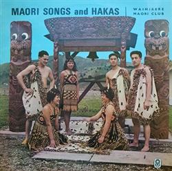 Album herunterladen Waihirere Maori Club - Maori Songs and Hakas