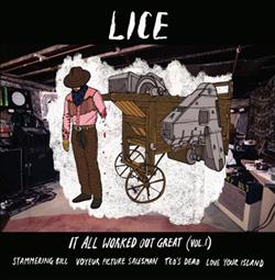 ladda ner album Lice - It All Worked Out Great Vol1 Vol2