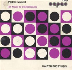 ladda ner album Walter Buczynski - Portrait Musical Portrait No10