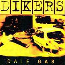 ouvir online Dikers - Dale Gas