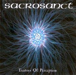 télécharger l'album Sacrosanct - Traitors Of Perception