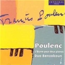 lytte på nettet Francis Poulenc Duo Benzakoun - LOeuvre Pour Deux Pianos