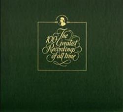 Album herunterladen Various - The 100 Greatest Recordings Of All Time Masterpieces Classic Violin Concerto Performances