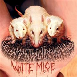 descargar álbum White Mice - EXcreaMaNTRaINTRaVEINaNUS