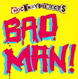 Album herunterladen Cockney Rejects - Bad Man