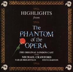 Download The Original London Cast Starring Michael Crawford, Sarah Brightman, Steve Barton - Highlights From The Phantom Of The Opera