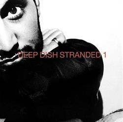 Album herunterladen Deep Dish - Stranded 1
