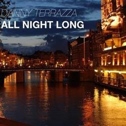 Album herunterladen Danny Terrazza - All Night Long