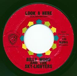 lataa albumi Billy Wood And The SkyLighters - Look A HereHold On