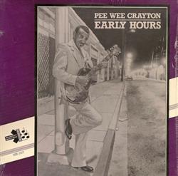 ladda ner album Pee Wee Crayton - Early Hours