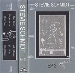 last ned album Stevie Schmidt - EP 2