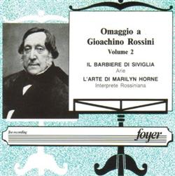 Download Gioachino Rossini - Omaggio A Gioachino Rossini Vol 2