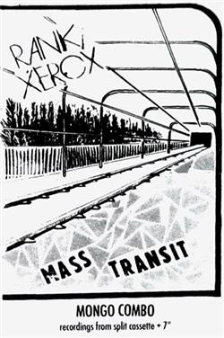 Album herunterladen Rank Xerox - Mass Transit Mongo Combo