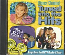 last ned album Various - Disney Channel Turned into the Hits Songs from the Hit TV Movie Shows