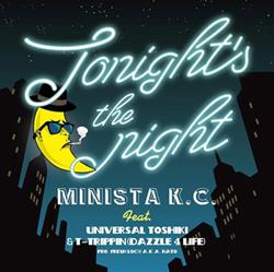 Download Minista KC Feat Universal Toshiki & TTrippin'(Dazzle 4 Life) - Tonights The Night