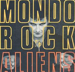 last ned album Mondo Rock - Aliens