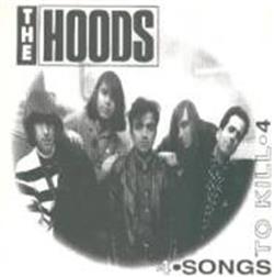 télécharger l'album The Hoods - 4 Songs To Kill