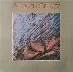 ouvir online A Touch Of Jazz - A Touch Of Jazz