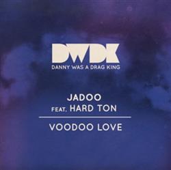 Download Jadoo Feat Hard Ton - Voodoo Love