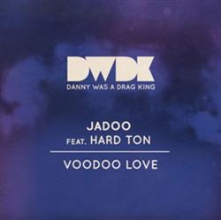 Jadoo Feat Hard Ton - Voodoo Love