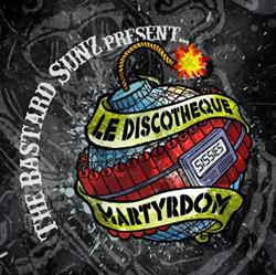baixar álbum The Bastard Sunz - Le Discotheque Martyrdom