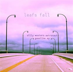 Download Leafs Fall - Silly Western Astronaut Gasoline