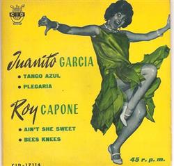 escuchar en línea Juanito García, Roy Capone - Tango Azul Plegaria Aint She Sweet Bees Knees
