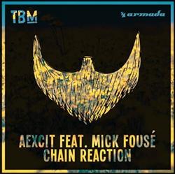 Download Aexcit Feat Mick Fousé - Chain Reaction