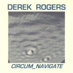 descargar álbum Derek Rogers - circumnavigate