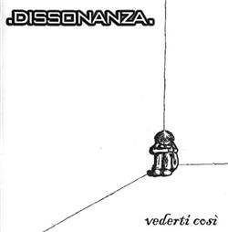 baixar álbum Dissonanza - Vederti Così