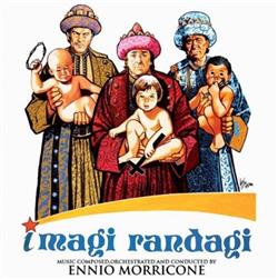 ladda ner album Ennio Morricone - I Magi Randagi Original Motion Picture Soundtrack Stereo