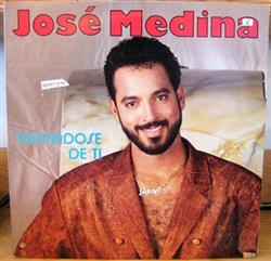 Download Jose Medina - Tratandose De Ti