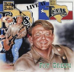 descargar álbum Pat Green - Live At Billy Bobs