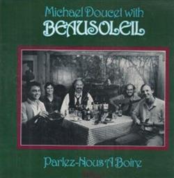 online anhören Michael Doucet With Beausoleil - Parlez Nous A Boire
