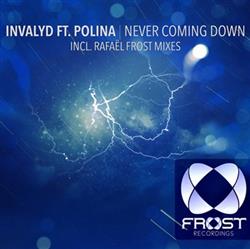 Download Invalyd Ft Polina - Never Coming Down