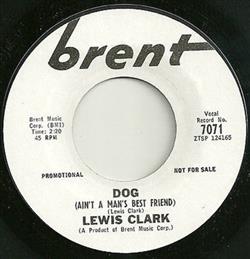 lataa albumi Lewis Clark - Dog Aint A Mans Best Friend