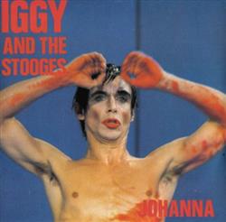 Download Iggy And The Stooges - Johanna