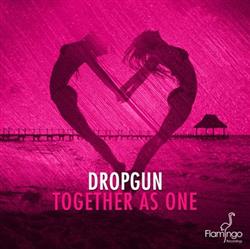 last ned album Dropgun - Together As One Venetica Remix