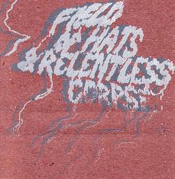 télécharger l'album Field Of Hats Relentless Corpse - Split