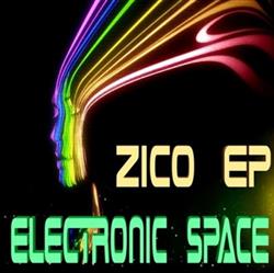 ascolta in linea Zico - Electronic Space EP