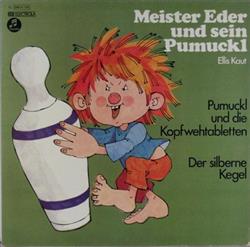 Ellis Kaut - Meister Eder Und Sein Pumuckl Pumuckl Und Die Kopfwehtabletten Der Silberne Kegel