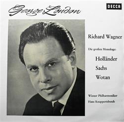 descargar álbum George London Richard Wagner Wiener Philharmoniker, Hans Knappertsbusch - Die Großen Monologe Holländer Sachs Wotan