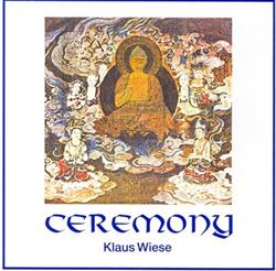 Album herunterladen Klaus Wiese - Ceremony