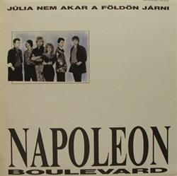 lataa albumi Napoleon Boulevard - Júlia Nem Akar A Földön Járni