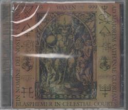 last ned album Waxen - Blasphemer In Celestial Courts