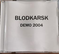 lataa albumi Blodkarsk - Demo 2004